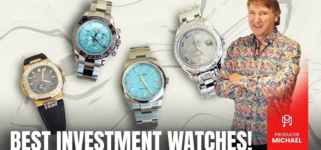 BUYING WATCHES AS INVESTMENTS?
