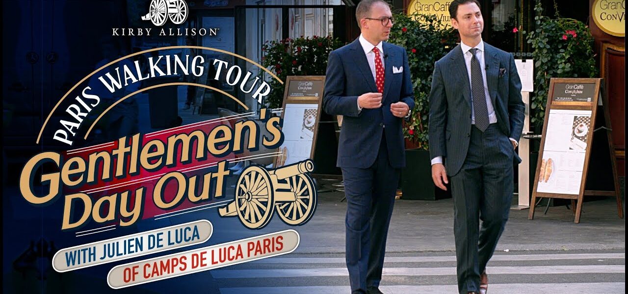 Gentlemen's Day Out In Paris | Kirby Allison & Julien De Luca