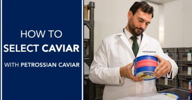 How to Select The Best Caviar | With Petrossian Caviar