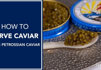 How To Serve Caviar | With Petrossian Caviar