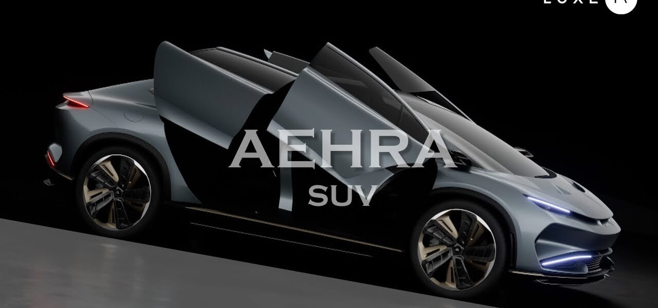 Italy - Aehra unveils its luxury electric SUV - LUXE.TV