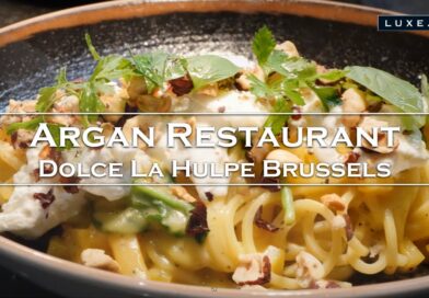 Dolce La Hulpe Brussels - The tasty cuisine of Grégory Vandenborre at “Argan” - LUXE.TV