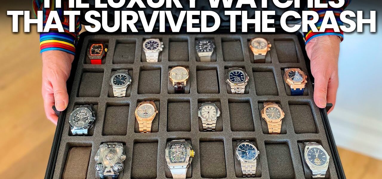 These Luxury Watches Survived The CRASH!